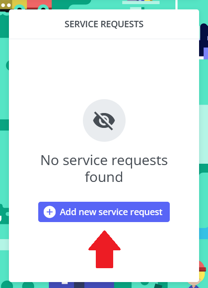 Screenshot of the service requests section box. Red arrow pointing upwards to the blue button with text Add new service request.